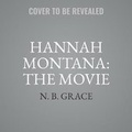 Cover: Hannah Montana: The Movie - DISNEY