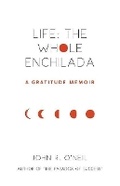 Cover: Life: The Whole Enchilada - Bookbaby