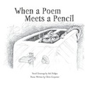 Cover: When a Poem Meets a Pencil - Bookbaby