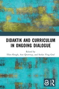 Cover: Didaktik and Curriculum in Ongoing Dialogue - Routledge