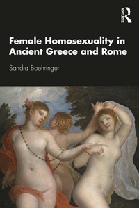 Enlarge image Cover: Female Homosexuality in Ancient Greece and Rome - Routledge
