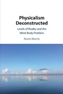 Cover: Physicalism Deconstructed - Cambridge University Press
