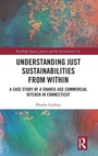Cover: Understanding Just Sustainabilities from Within - Routledge