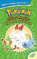 Cover: Gigantamax Clash / Battle for the Z-Ring (Pokemon Super Special Flip Book) - Scholastic US