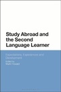 Cover: Study Abroad and the Second Language Learner - Bloomsbury Academic