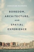 Cover: Boredom, Architecture, and Spatial Experience - Bloomsbury Visual Arts