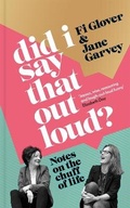 Cover: Did I Say That Out Loud? - Trapeze