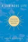 Cover: A Luminous Life - Wipf and Stock Publishers