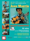 Cover: Play Solo Flamenco Guitar With Juan Martin Vol. 1 - Mel Bay Publications,U.S.