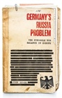 Cover: Germany's Russia Problem - Manchester University Press