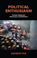 Cover: Political Enthusiasm - Manchester University Press