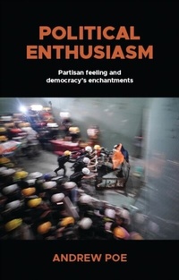 Abbildung von: Political Enthusiasm - Manchester University Press
