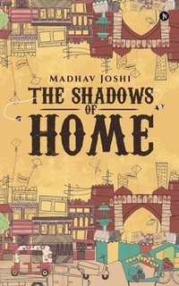 Enlarge image Cover: The Shadows of Home - Notion Press