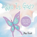 Cover: Who Is God? - WestBow Press