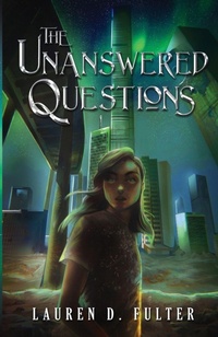 Enlarge image Cover: The Unanswered Questions (Book One of the Unanswered Questions Series) - Lucy Knoell