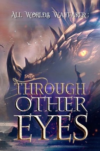Enlarge image Cover: Through Other Eyes - All Worlds Wayfarer