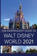 Cover: The Independent Guide to Walt Disney World 2021 - Independent Guides
