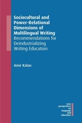 Cover: Sociocultural and Power-Relational Dimensions of Multilingual Writing - Multilingual Matters