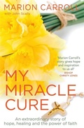Cover: My Miracle Cure - Black and White Publishing