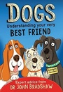 Cover: Dogs: Understanding Your Very Best Friend - Andersen Press Ltd
