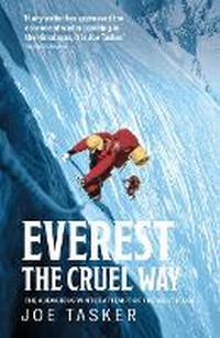 Enlarge image Cover: Everest the Cruel Way - Vertebrate Publishing Ltd