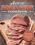 Cover: Anova Sous Vide Cookbook - Kevin Lee