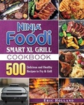 Cover: Ninja Foodi Smart XL Grill Cookbook - Eric Holland
