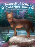 Cover: Beautiful Dogs Colouring Book - Creative Mindfulness & Meditation For Adults - Alex Gibbons