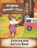 Cover: Virginia Opossum's Pouch Coloring and Activity Book - Exploring Expression LLC