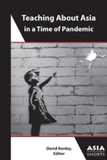 Cover: Teaching About Asia in a Time of Pandemic - Association for Asian Studies