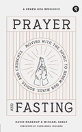 Cover: Prayer and Fasting - Renew.Org
