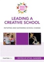 Cover: Leading a Creative School - Routledge