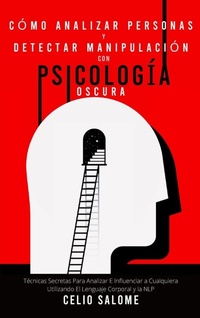 Bild: Como analizar personas y detectar manipulacion con psicologia oscura - Alex Michaud