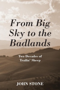 Abbildung von: From Big Sky to the Badlands - Outskirts Press