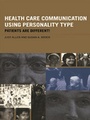 Cover: Health Care Communication Using Personality Type - Routledge