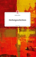 Cover: Herbstgeschichten. Life is a Story - story.one - story.one publishing