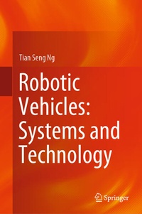 Enlarge image Cover: Robotic Vehicles: Systems and Technology - Springer