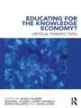Cover: Educating for the Knowledge Economy? - Routledge