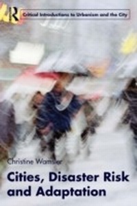 Enlarge image Cover: Cities, Disaster Risk and Adaptation - Routledge