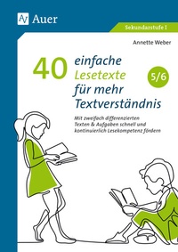Abbildung von: 40 einfache Lesetexte für mehr Textverständnis 5-6 - Auer Verlag in der AAP Lehrerwelt GmbH