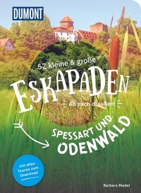 Abbildung von: 52 kleine & große Eskapaden Spessart und Odenwald - DuMont Reiseverlag