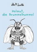 Cover: Helmut, die Brummelhummel - BoD - Books on Demand