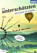 Cover: DUMONT Bildband Die Untersch&auml;tzten Regionen in Europa - DuMont Reiseverlag