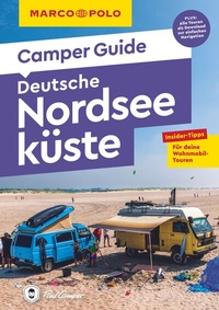 Abbildung von: MARCO POLO Camper Guide Deutsche Nordseeküste - MARCO POLO ein Imprint von MAIRDUMONT