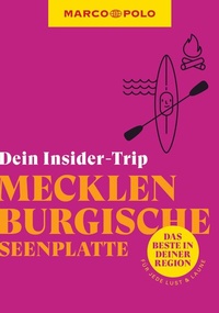 Abbildung von: MARCO POLO Insider-Trips Mecklenburgische Seenplatte - MARCO POLO ein Imprint von MAIRDUMONT