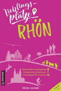 Abbildung von: Lieblingsplätze Rhön - Gmeiner-Verlag