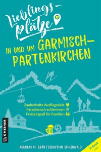Abbildung von: Lieblingsplätze in und um Garmisch-Partenkirchen - Gmeiner-Verlag
