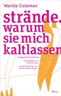 Cover: Str&auml;nde. Warum sie mich kaltlassen - Maro