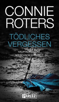 Enlarge image Cover: Tödliches Vergessen - BlueCat Publishing GbR