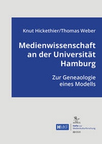 Abbildung von: Medienwissenschaft an der Universität Hamburg - AVINUS Verlag Sieber & Dr. Weber GbR